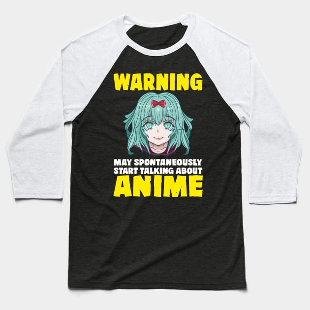 Warning May Start Talking About Anime Baseball T-Shirt by theperfectpresents